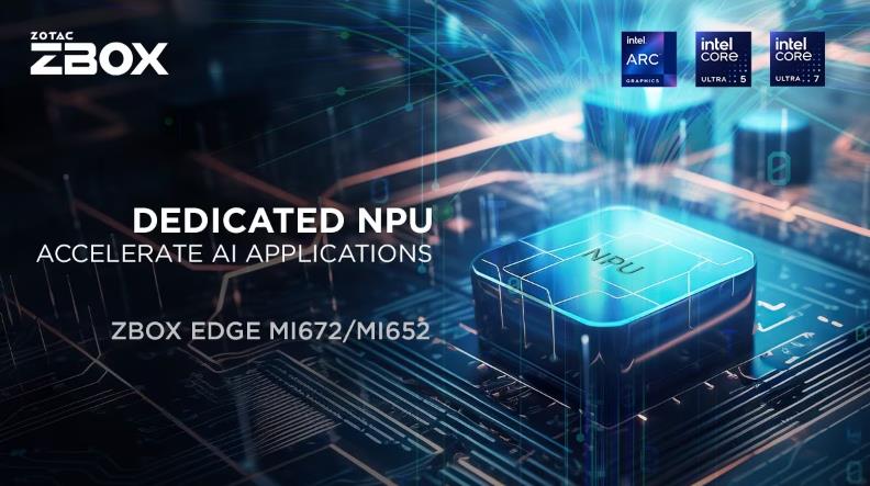ZOTAC隆重推出全新Intel及AMD AI迷你电脑 搭载NPU加速AI应用(图1)